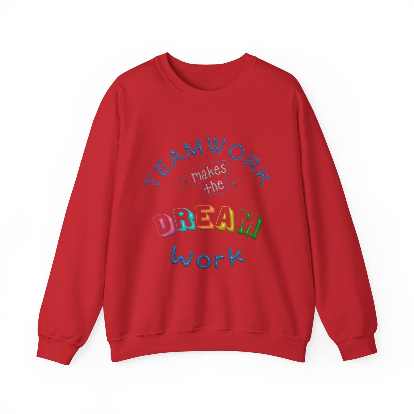 Team Work Makes The Dream Work Unisex Heavy Blend™ Crewneck Sweatshirt