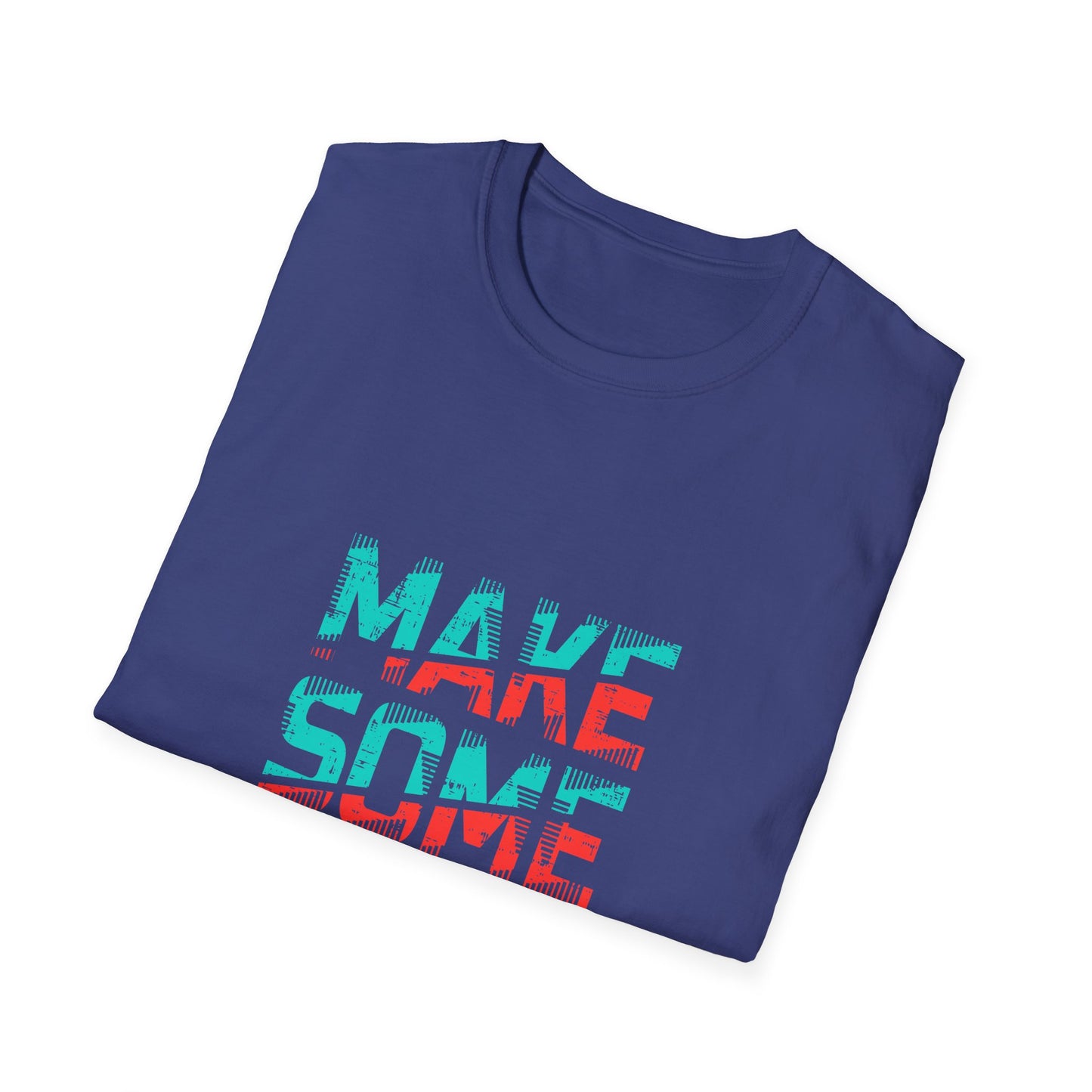 Make Some Noise Unisex Softstyle T-Shirt
