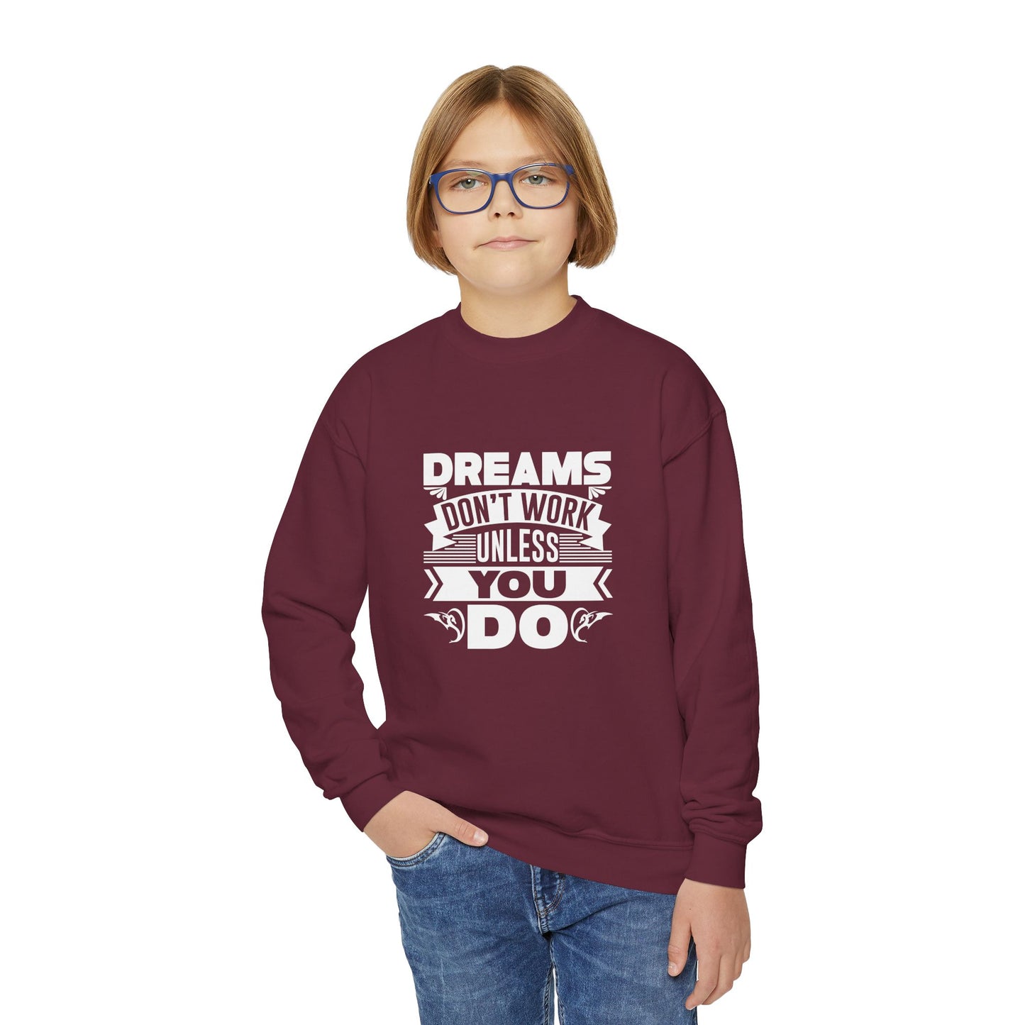 Dreams Don't Work Unless You Do Youth Crewneck Sweatshirt