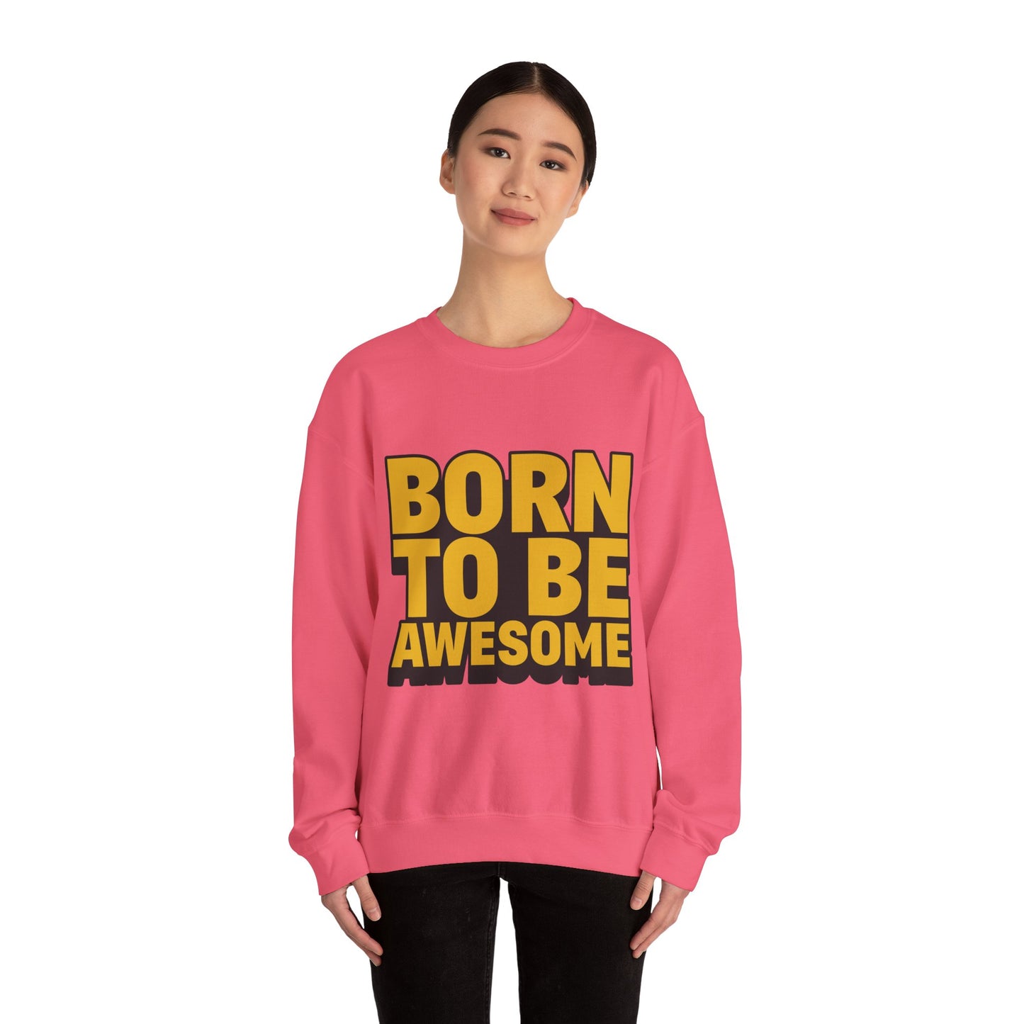 Born To Be Awesome Unisex Heavy Blend™ Crewneck Sweatshirt