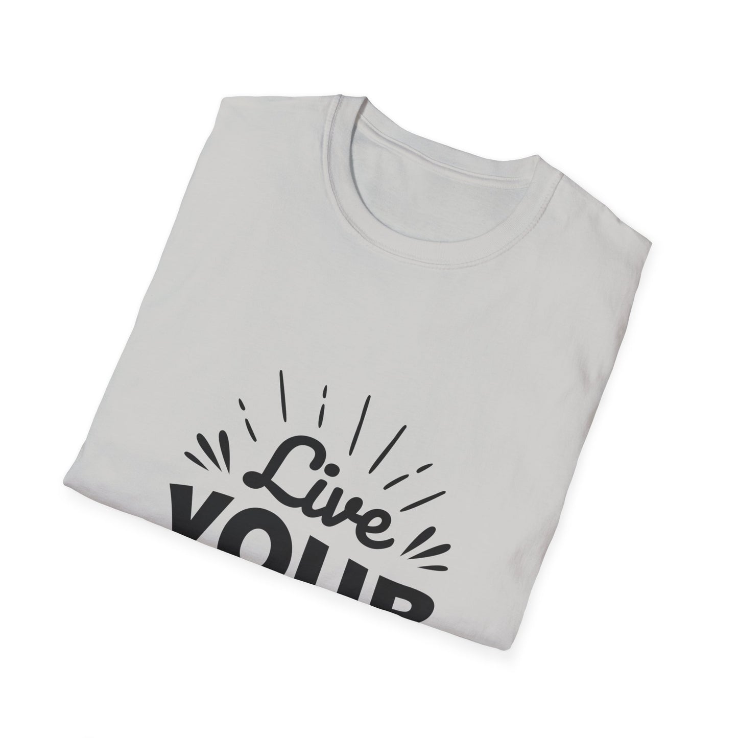Live Your Destiny Unisex Softstyle T-Shirt