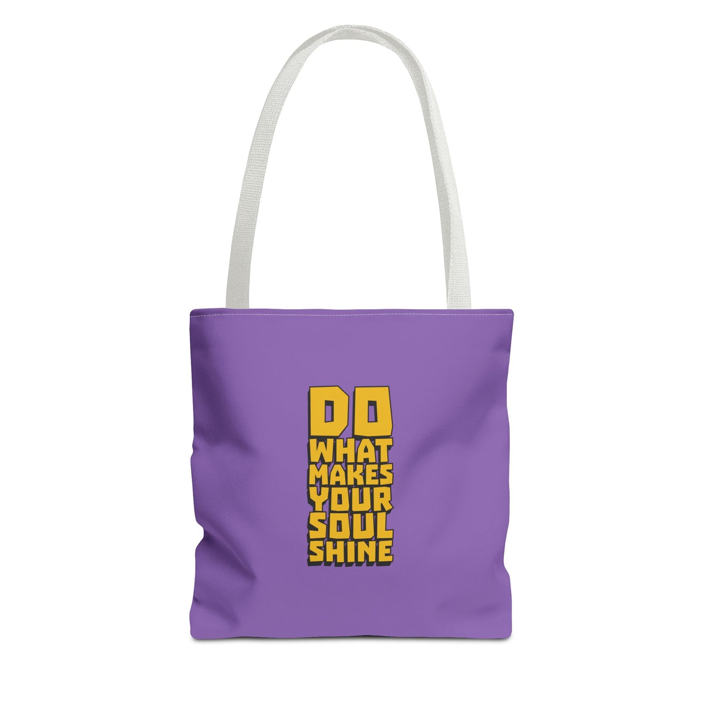 Do What Makes Your Soul Shine Tote Bag (AOP)