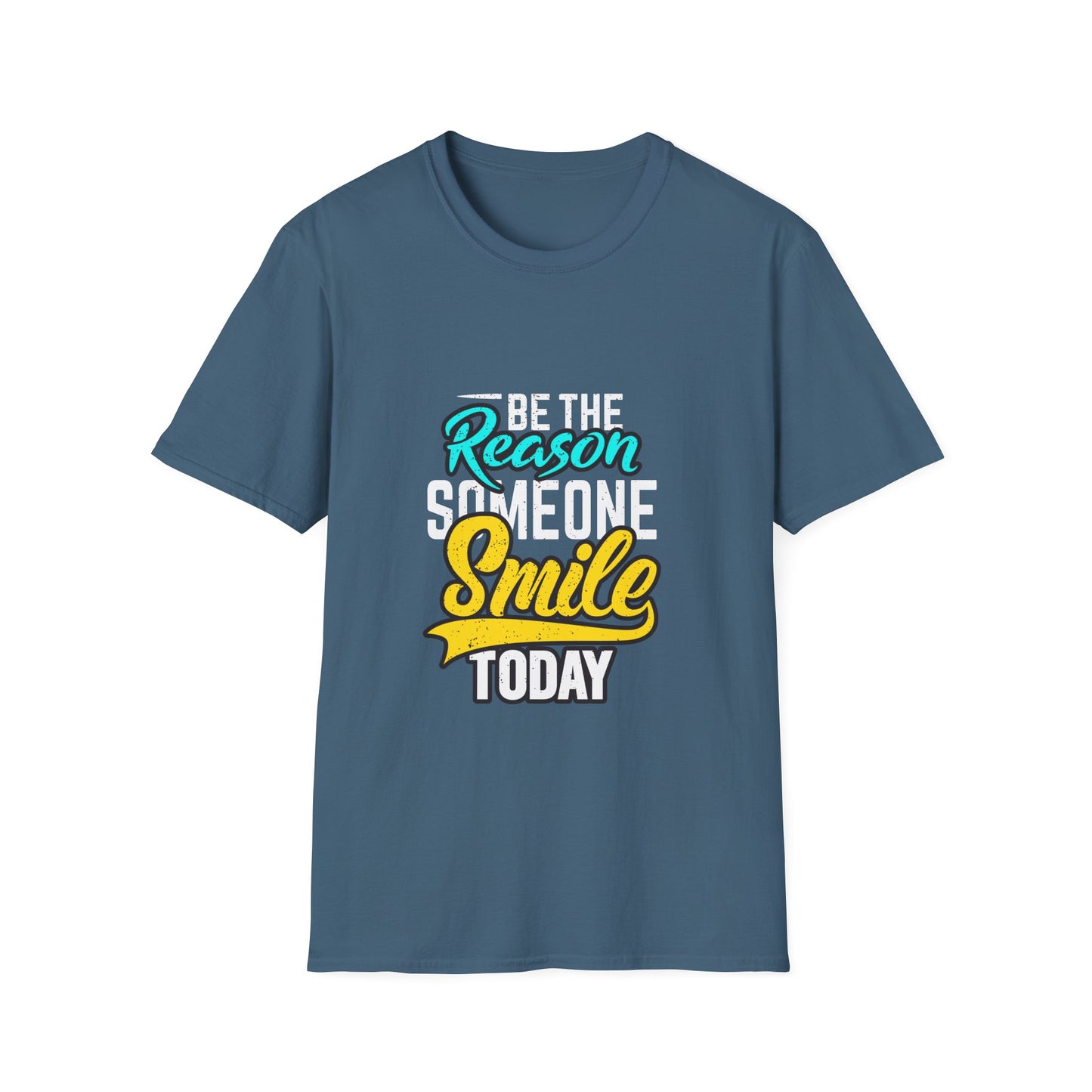 Be The Reason Someone Smile Today  Unisex Softstyle T-Shirt