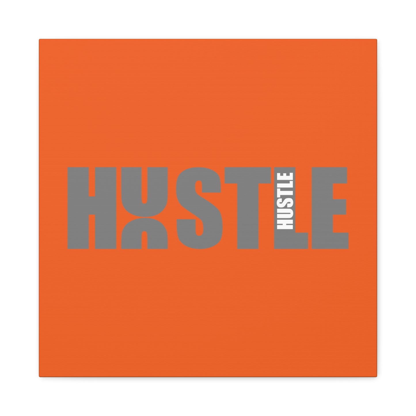 Hustle Matte Canvas, Stretched, 1.25"