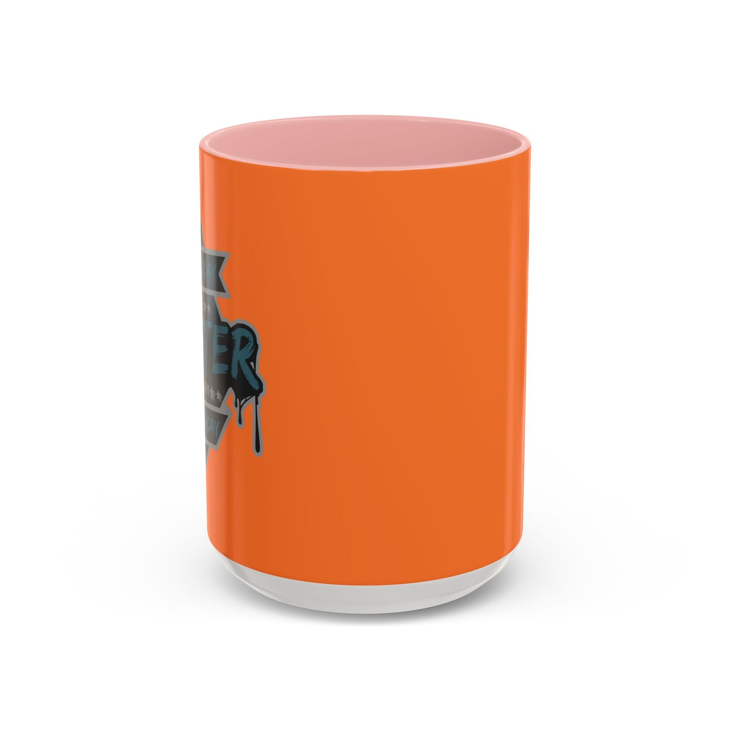 Let Today Be Better Than Yesterday Accent Coffee Mug (11, 15oz)