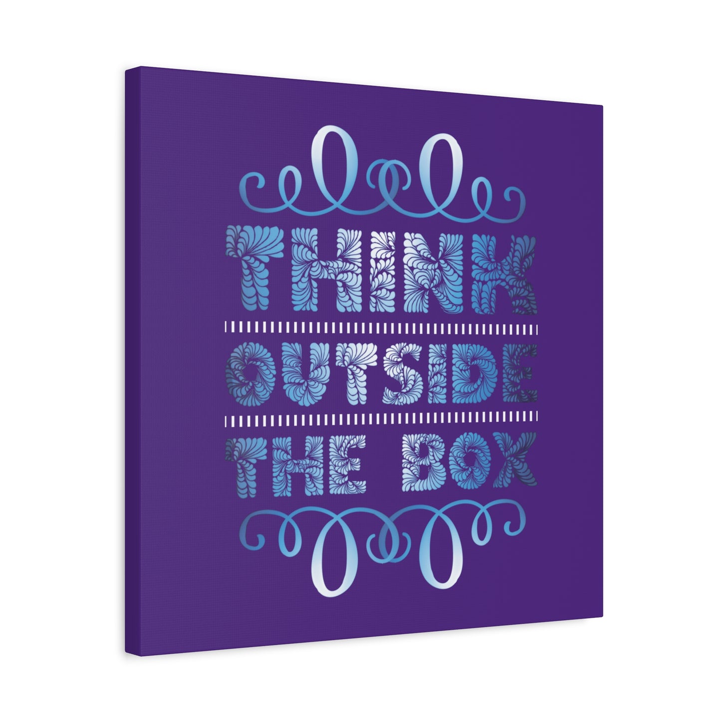 Think Outside The Box Matte Canvas, Stretched, 1.25"
