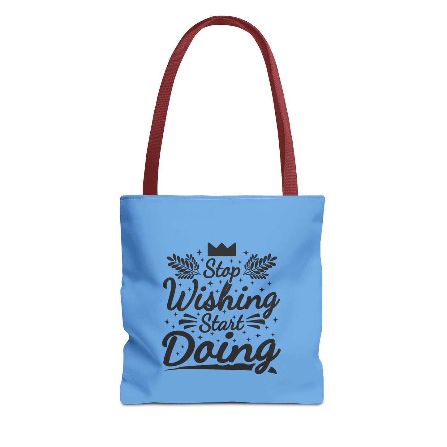 Stop Wishing Start Doing Tote Bag (AOP)
