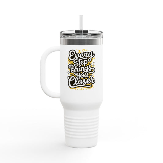 Every Step Brings You Closer Insulated Travel Mug, 40oz
