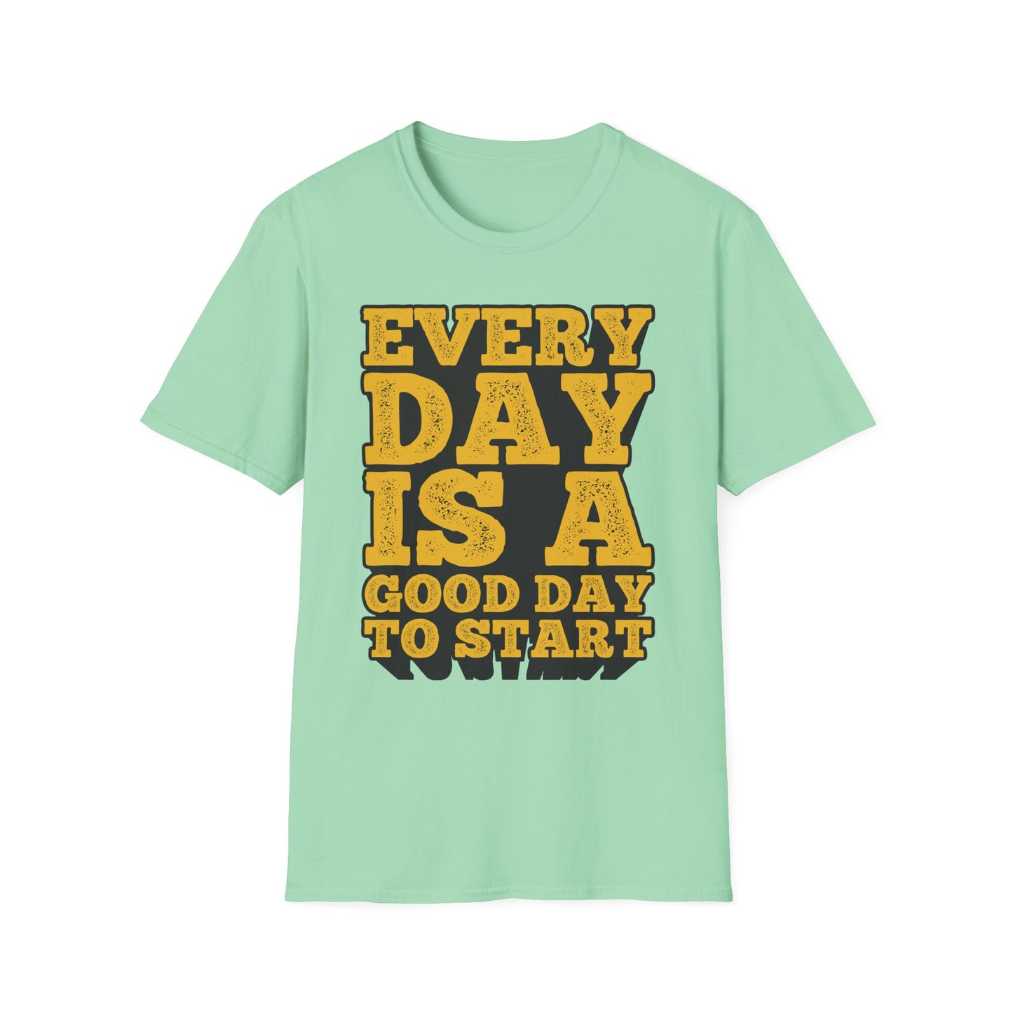 Every Day Is a Good Day To Start Unisex Softstyle T-Shirt