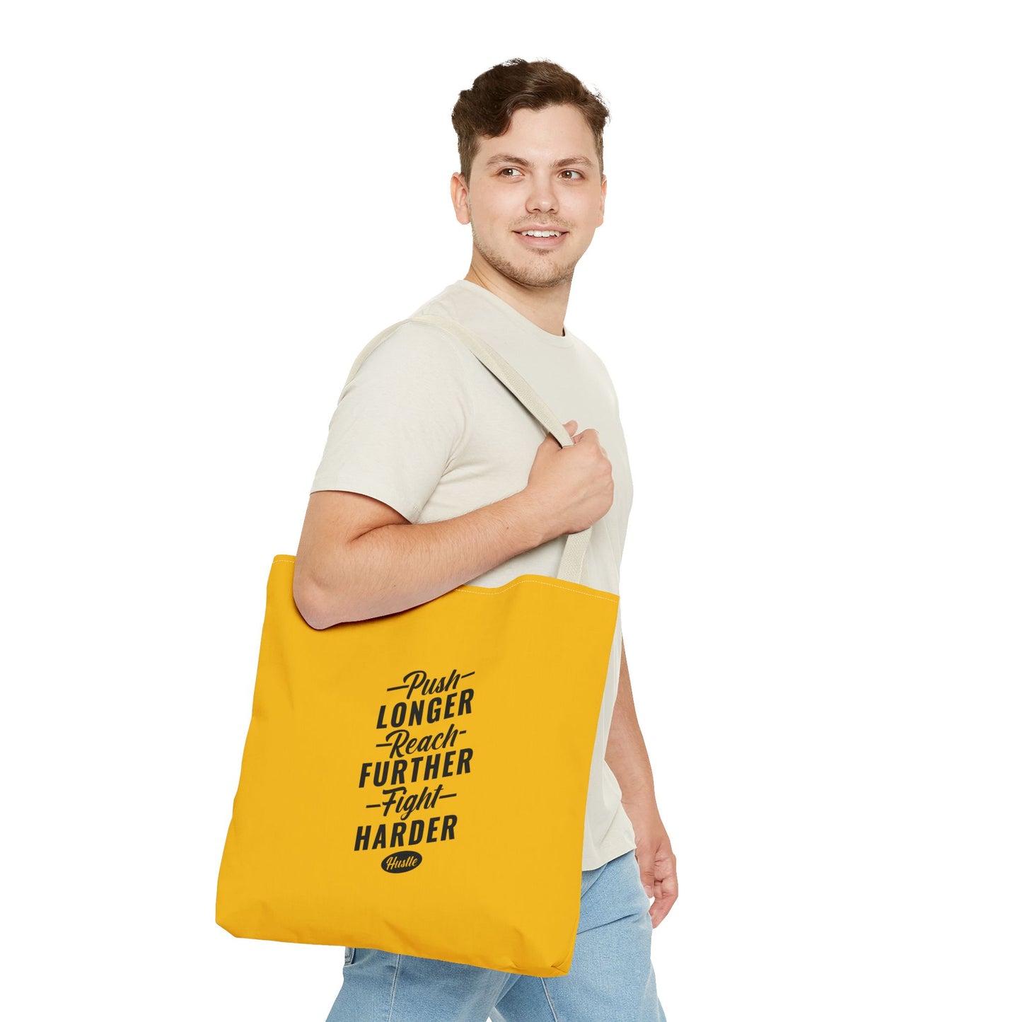 Push Longer Reach Further Fight Harder Hustle Tote Bag (AOP)