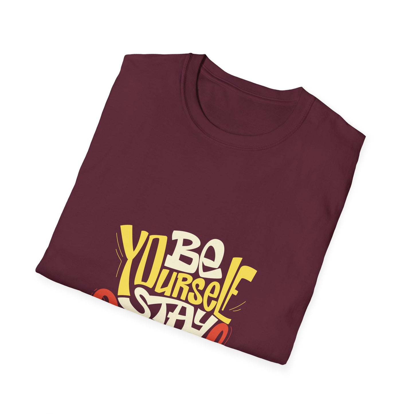 Be Yourself Stay Cool Unisex Softstyle T-Shirt
