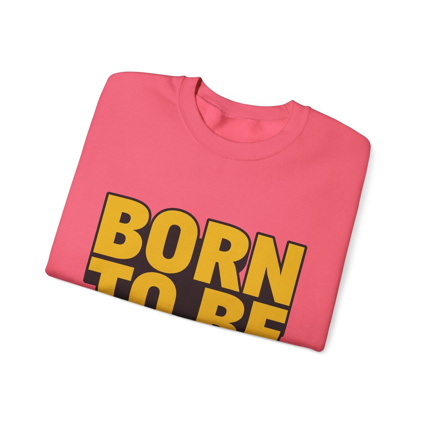 Born To Be Awesome Unisex Heavy Blend™ Crewneck Sweatshirt