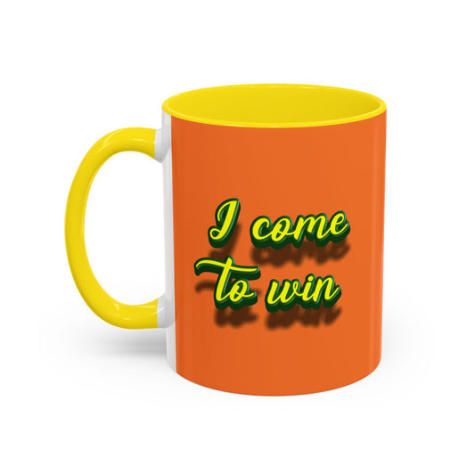 I Come To Win Accent Coffee Mug (11, 15oz)