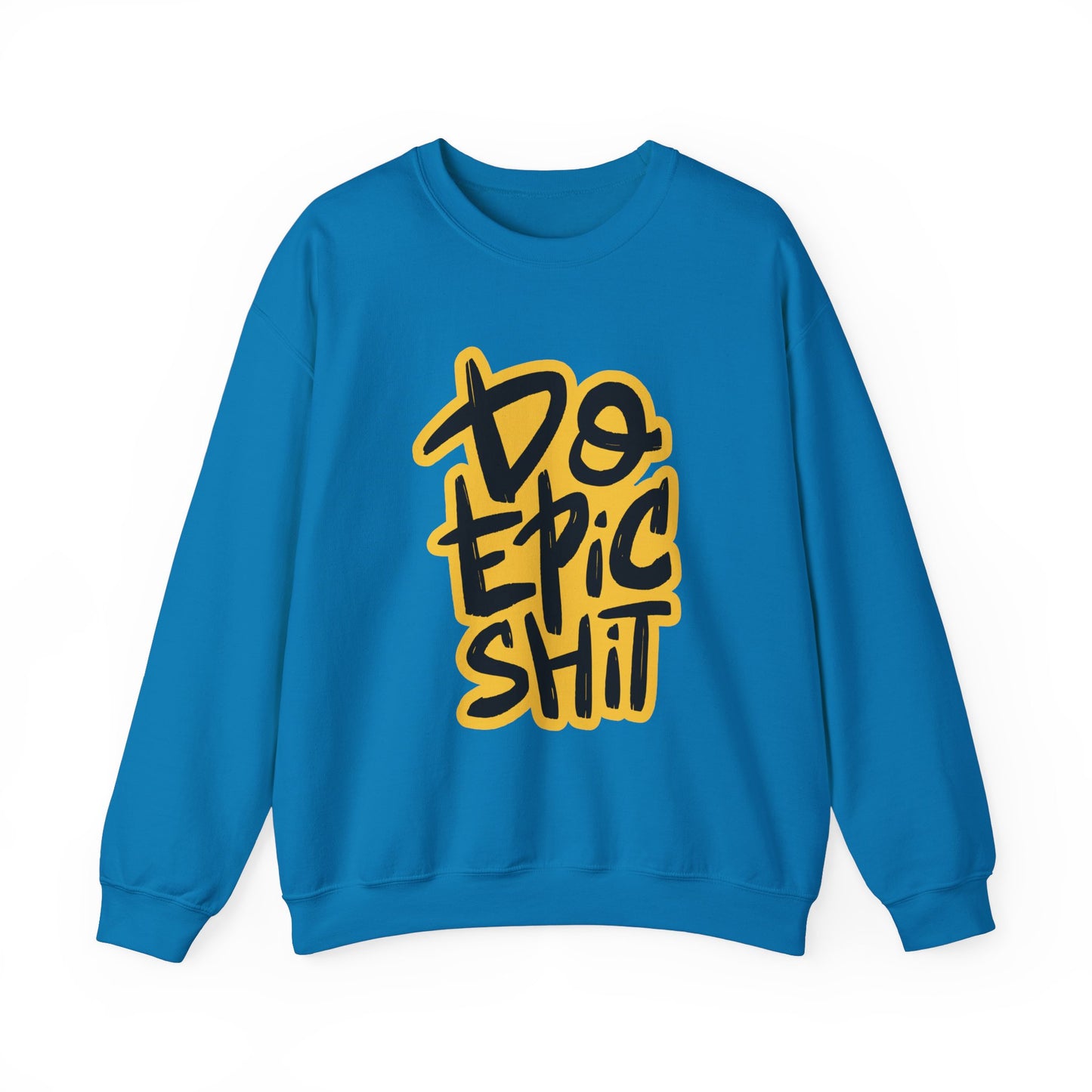 Do Epic Shit Unisex Heavy Blend™ Crewneck Sweatshirt