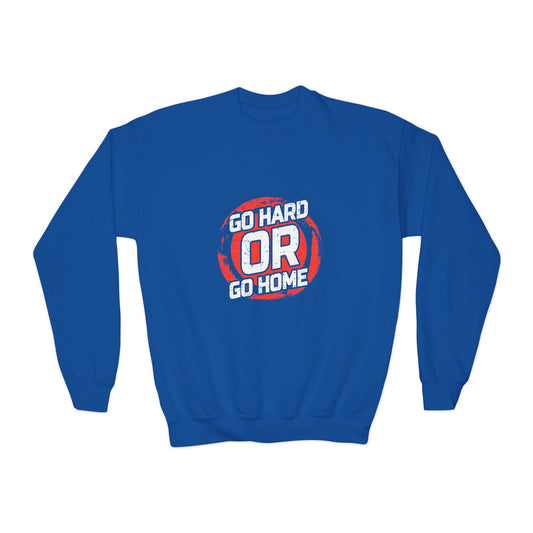 Go Hard Or Go Home Youth Crewneck Sweatshirt