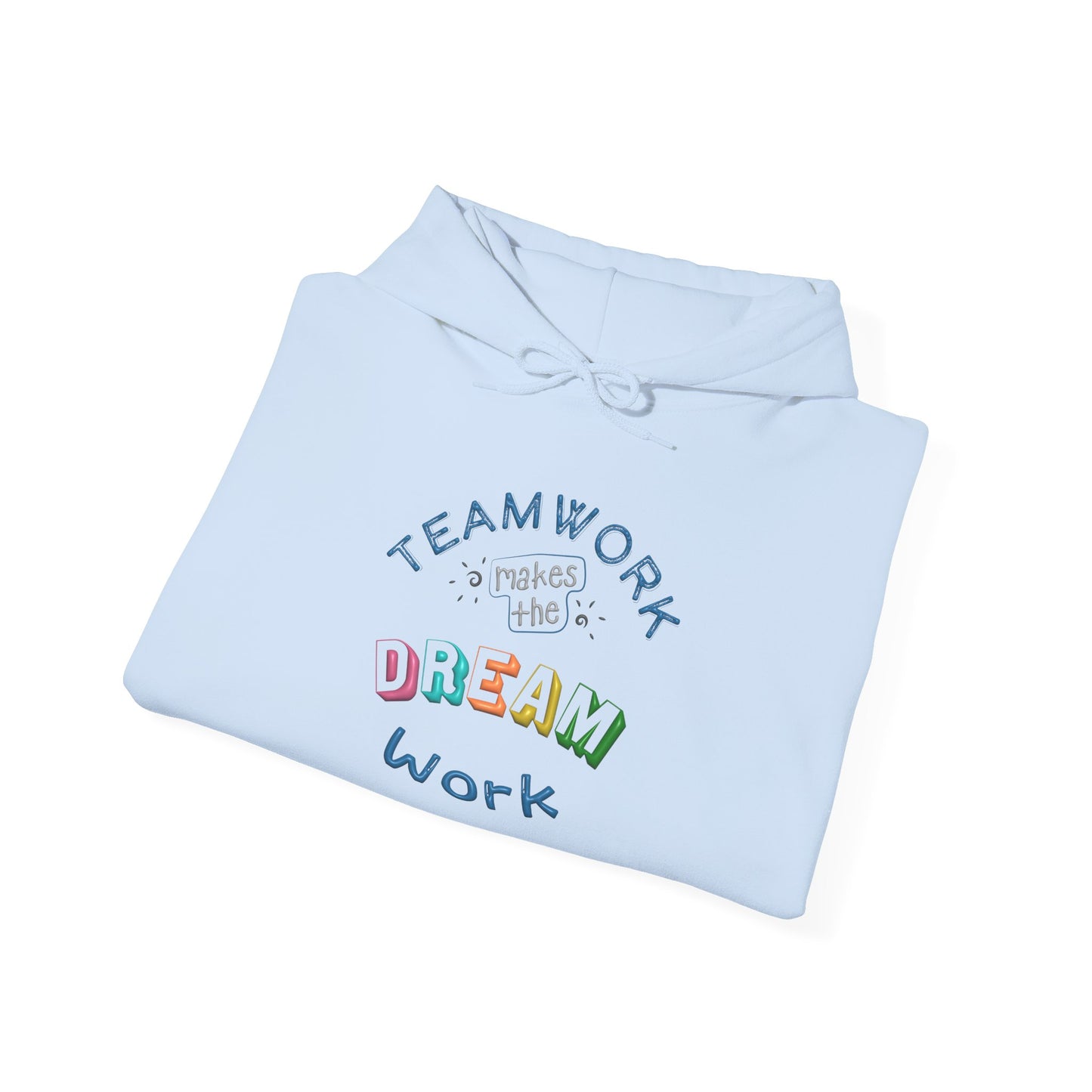 Team Work Makes The Dream Work Unisex Heavy Blend™ Hooded Sweatshirt