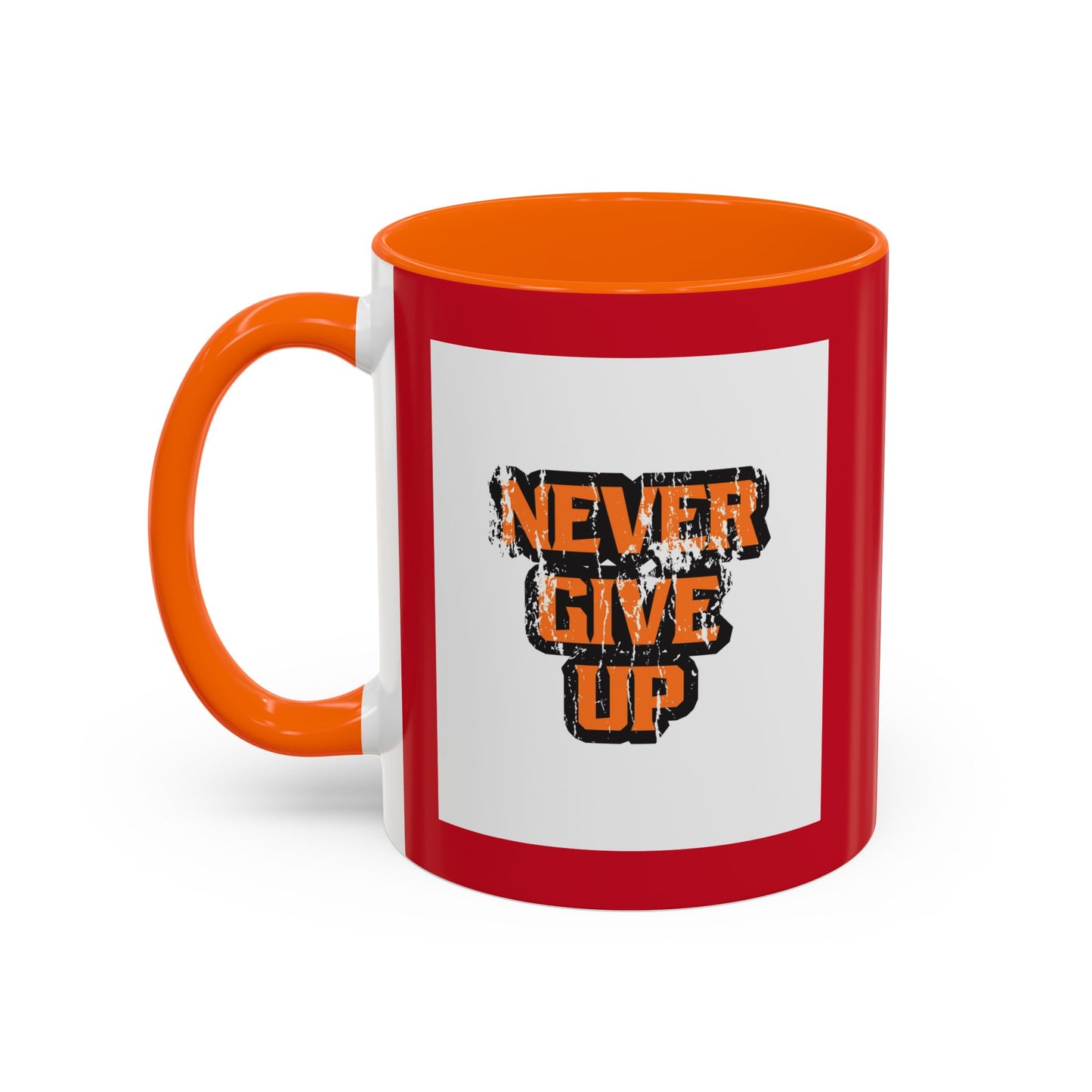 Never Give Up Accent Coffee Mug (11, 15oz)