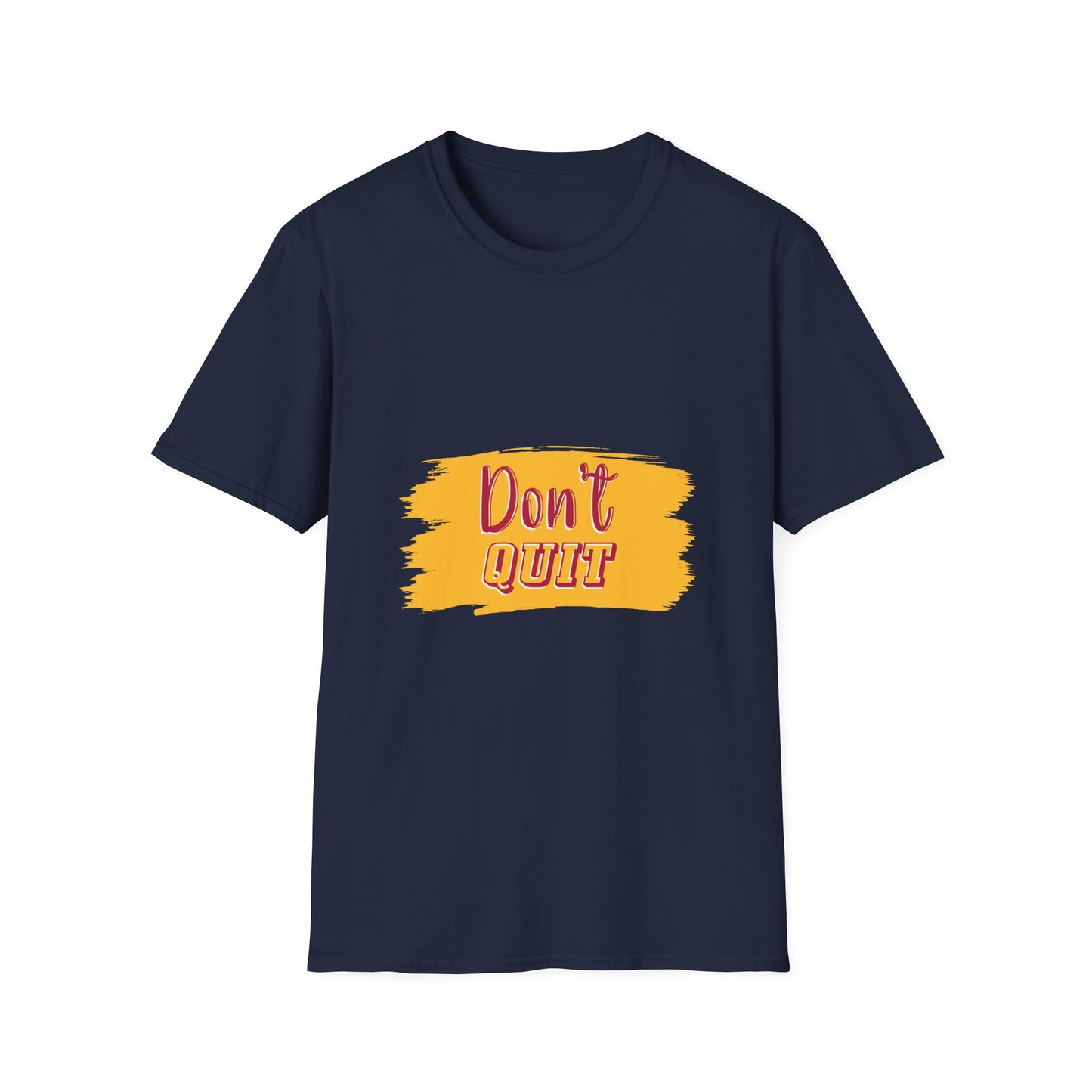Don't Quit Unisex Softstyle T-Shirt