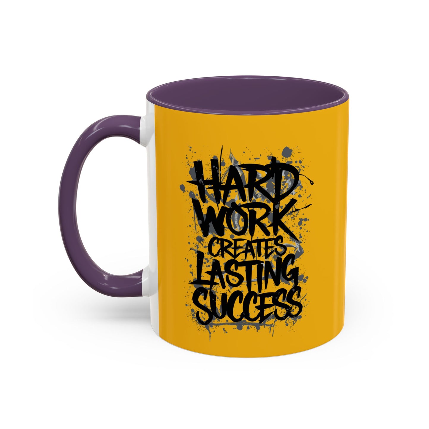Hard Work Creates Lasting Success Accent Coffee Mug (11, 15oz)