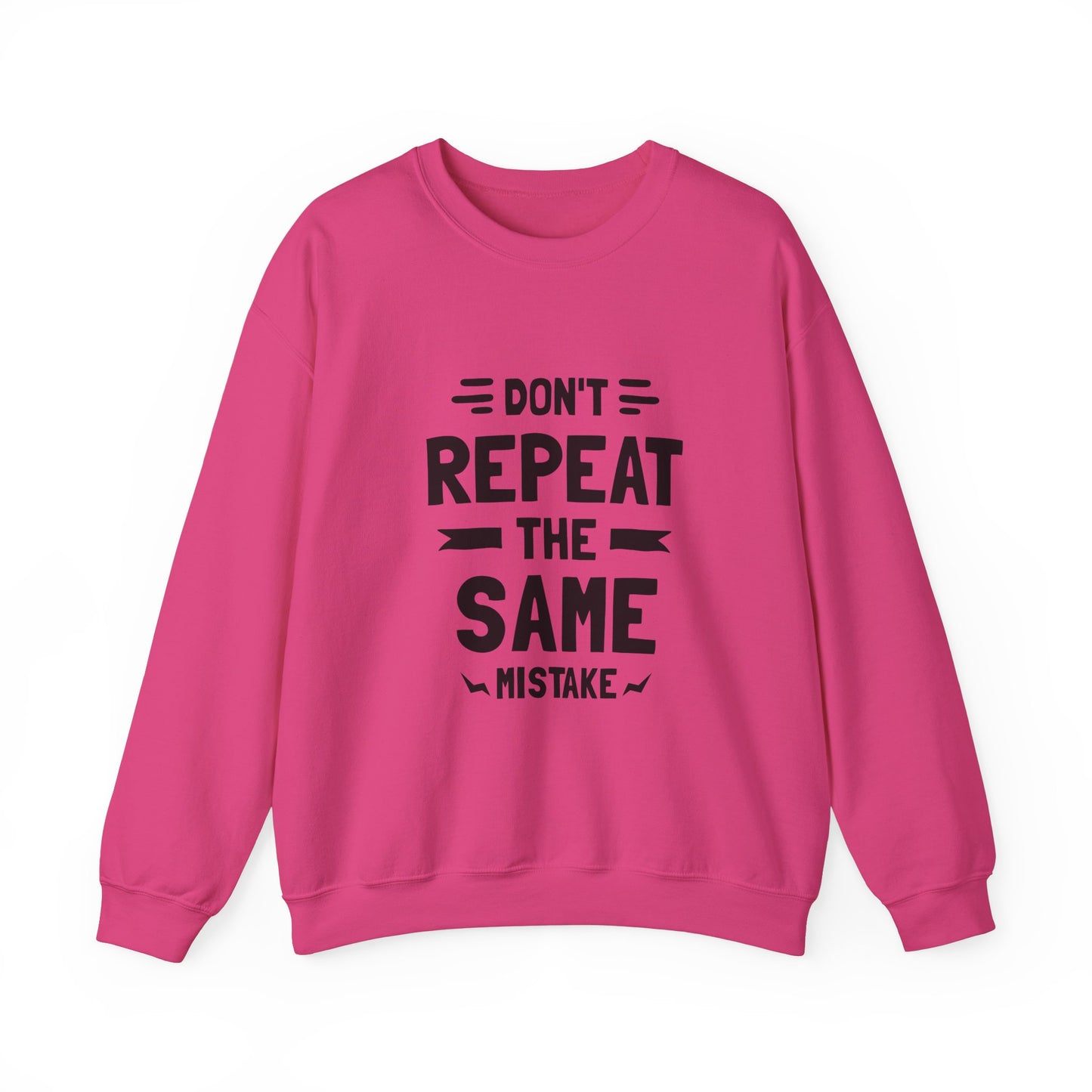Don't Repeat The Same Mistake Unisex Heavy Blend™ Crewneck Sweatshirt