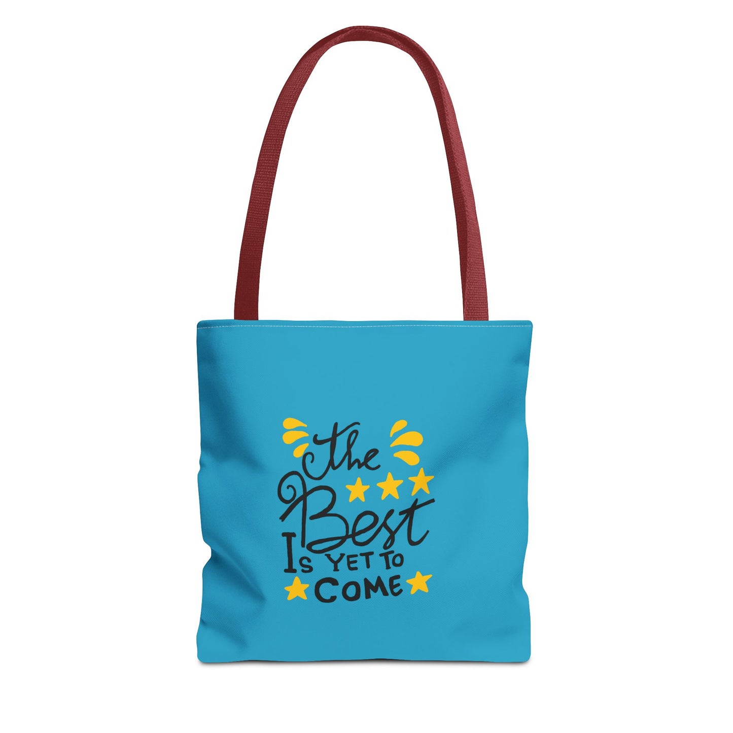 The Best Is Yet To Come Tote Bag (AOP)