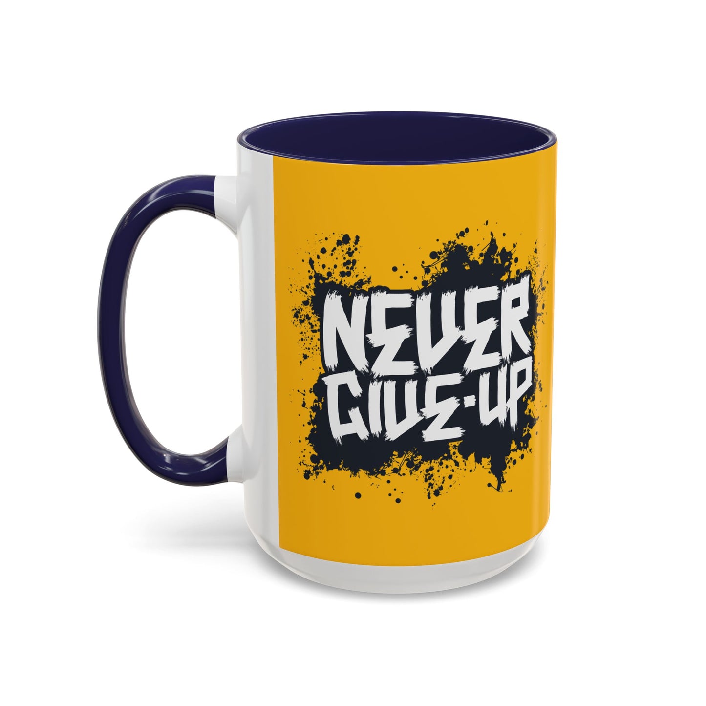 Never Give Up Accent Coffee Mug (11, 15oz)