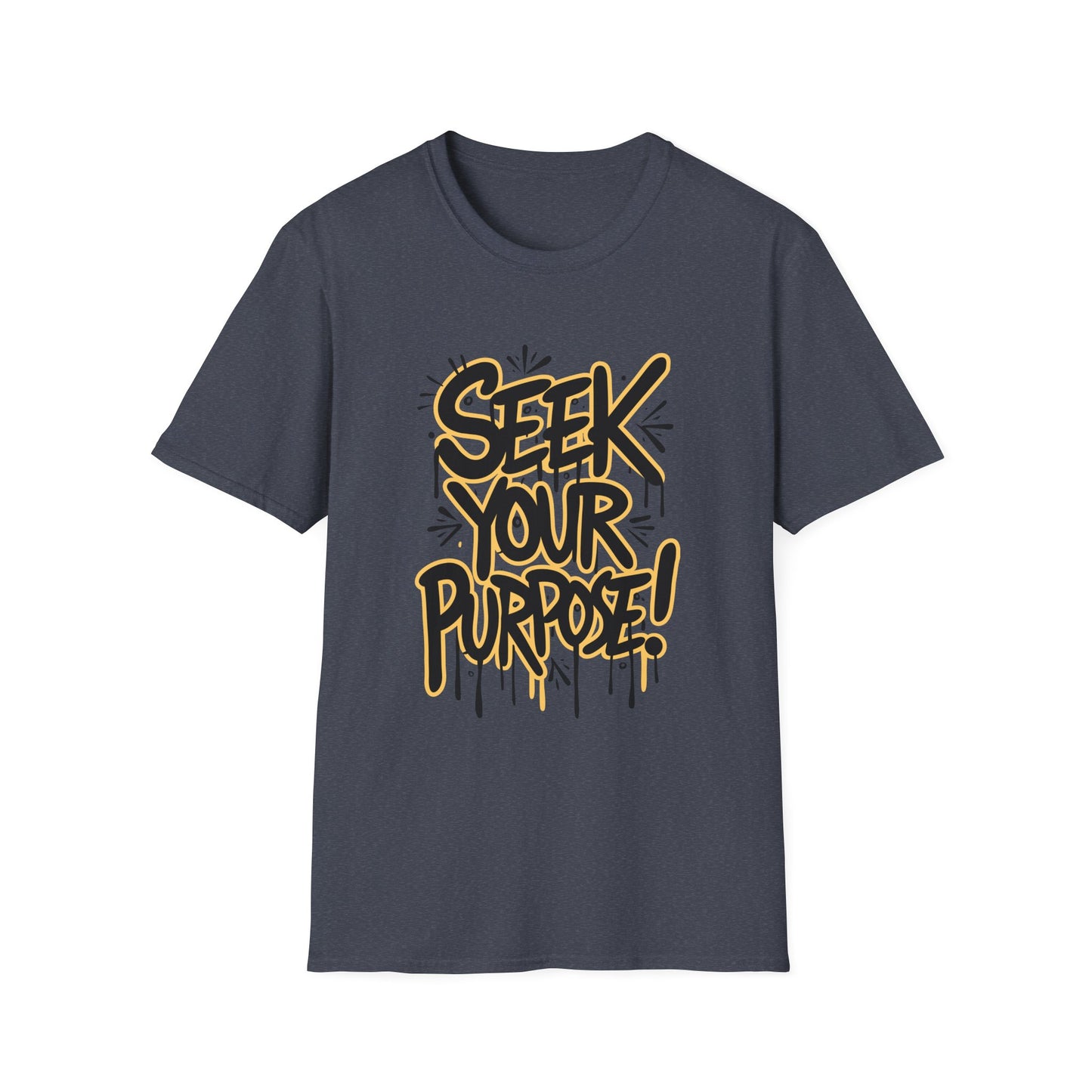 Seek Your Purpose! Unisex Softstyle T-Shirt