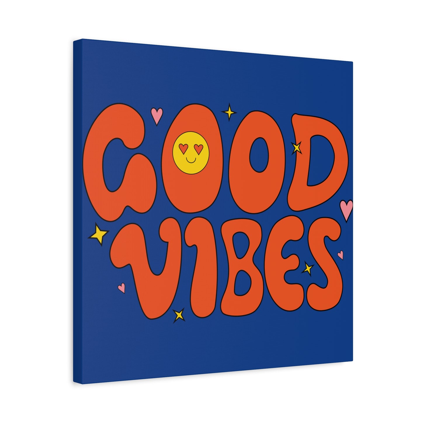 Good Vibes Matte Canvas, Stretched, 1.25"