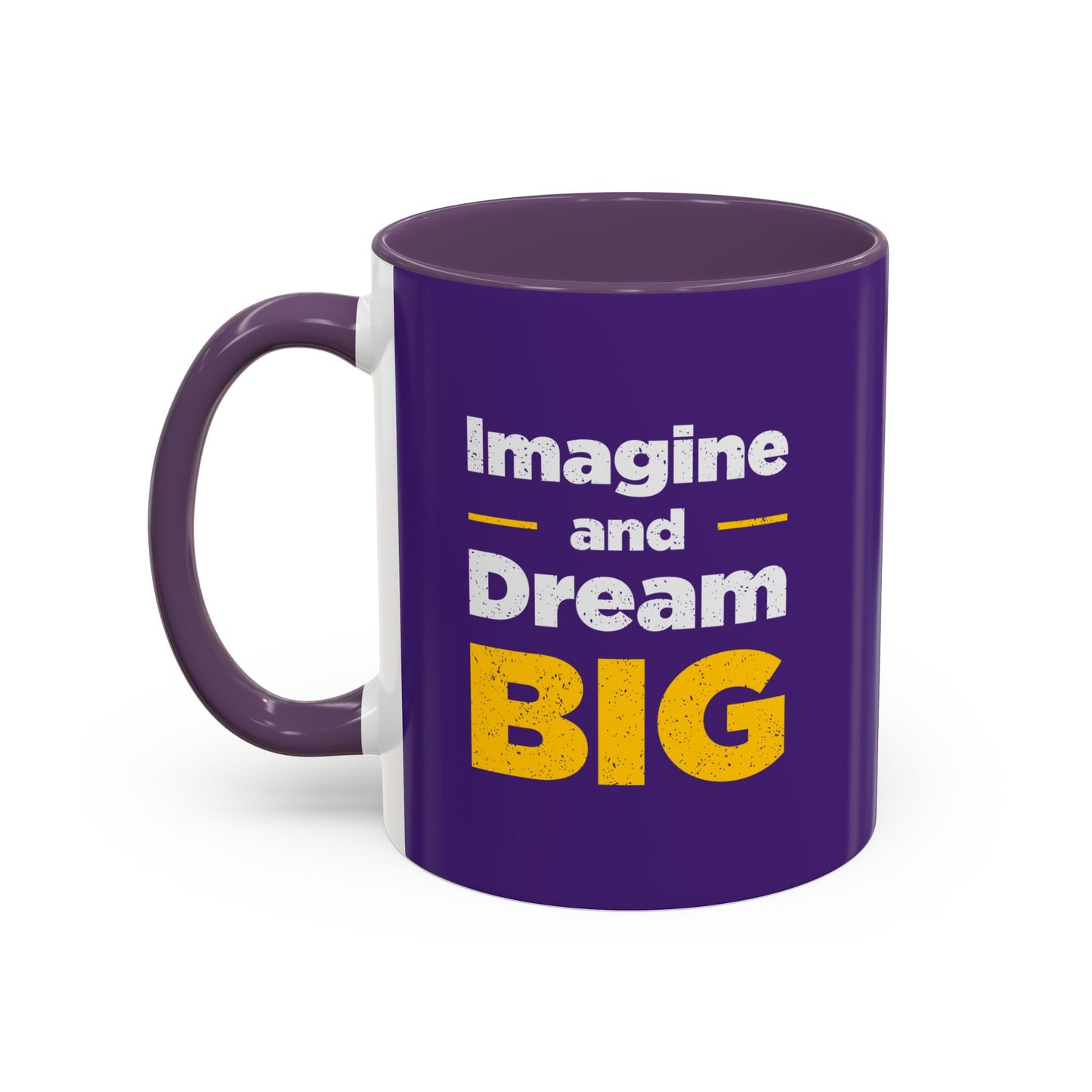 Imagine And Dream Big Accent Coffee Mug (11, 15oz)