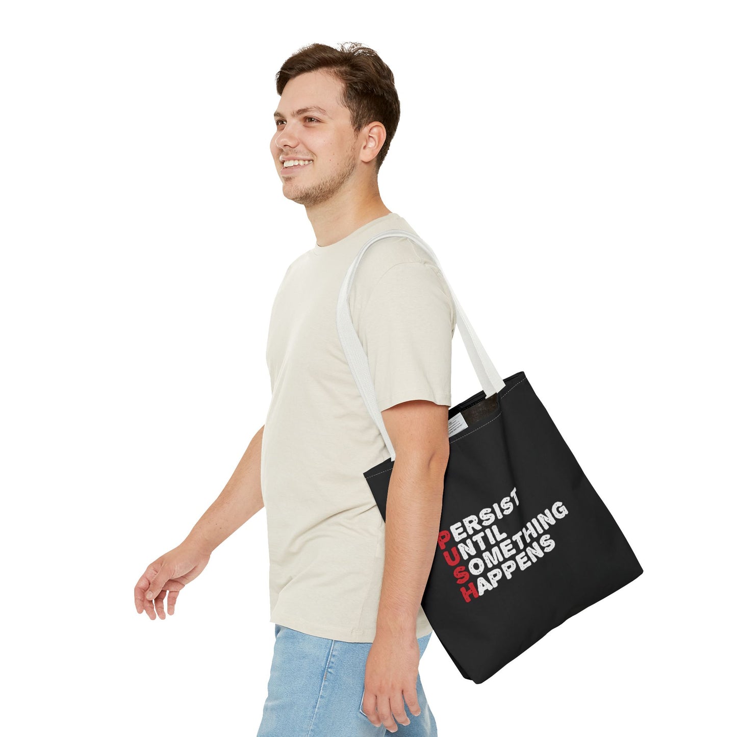 Persist Until Something Happens Tote Bag (AOP)