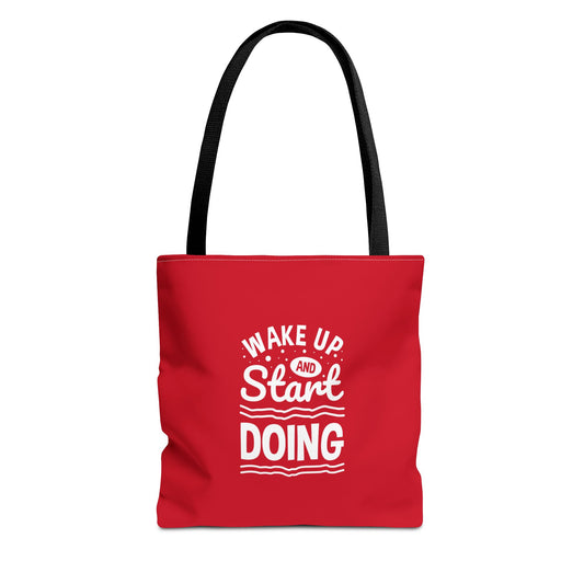 Wake Up And Start Doing Tote Bag (AOP)
