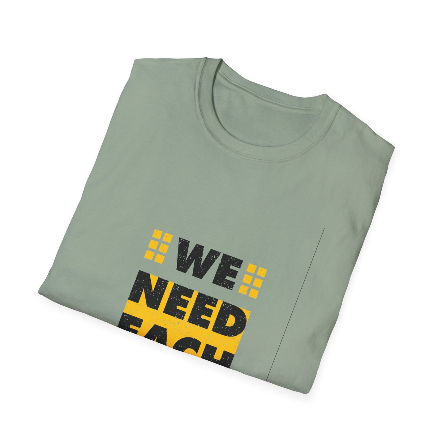We Need Each Other Unisex Softstyle T-Shirt