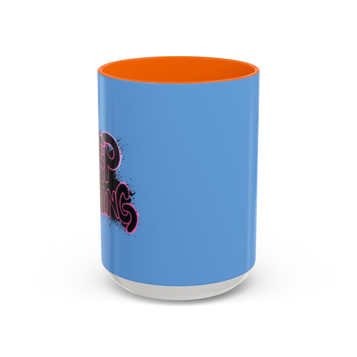 Keep On Believing Accent Coffee Mug (11, 15oz)