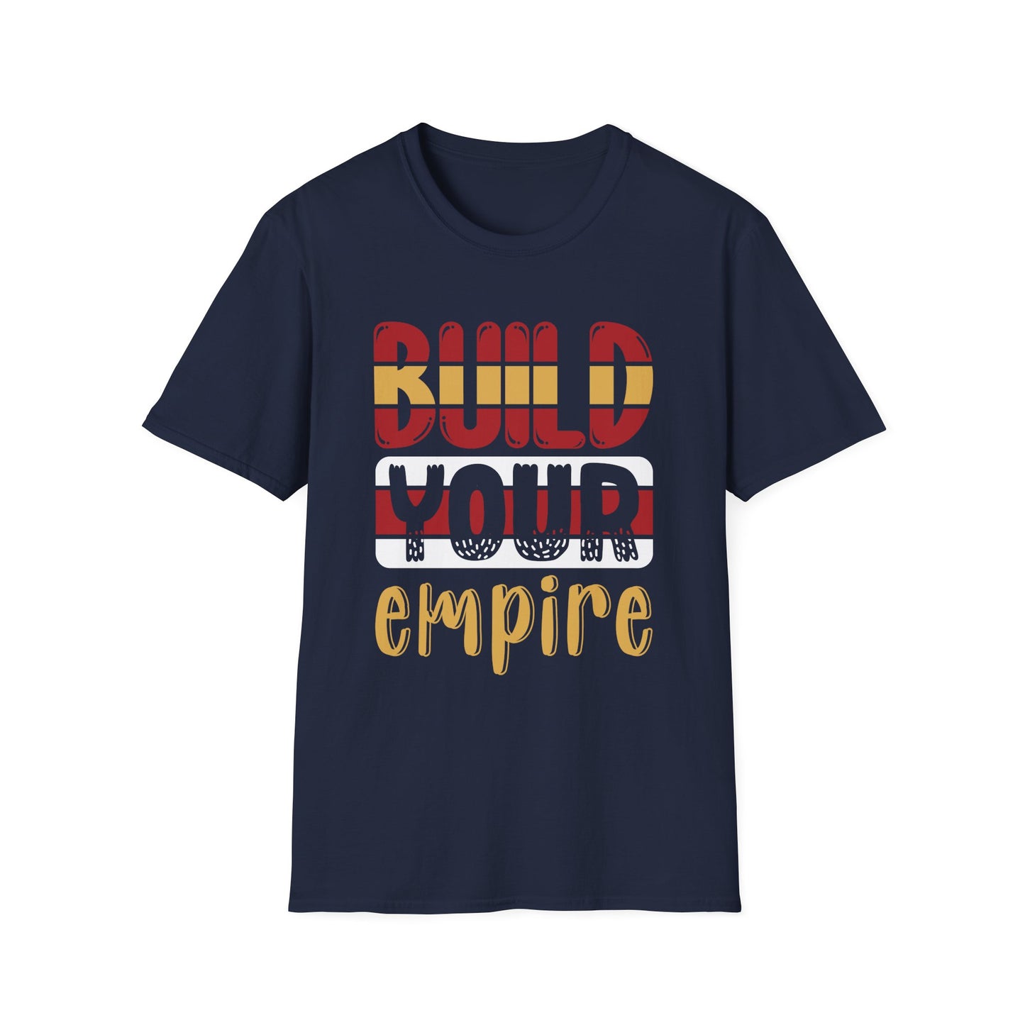 Build Your Empire Unisex Softstyle T-Shirt