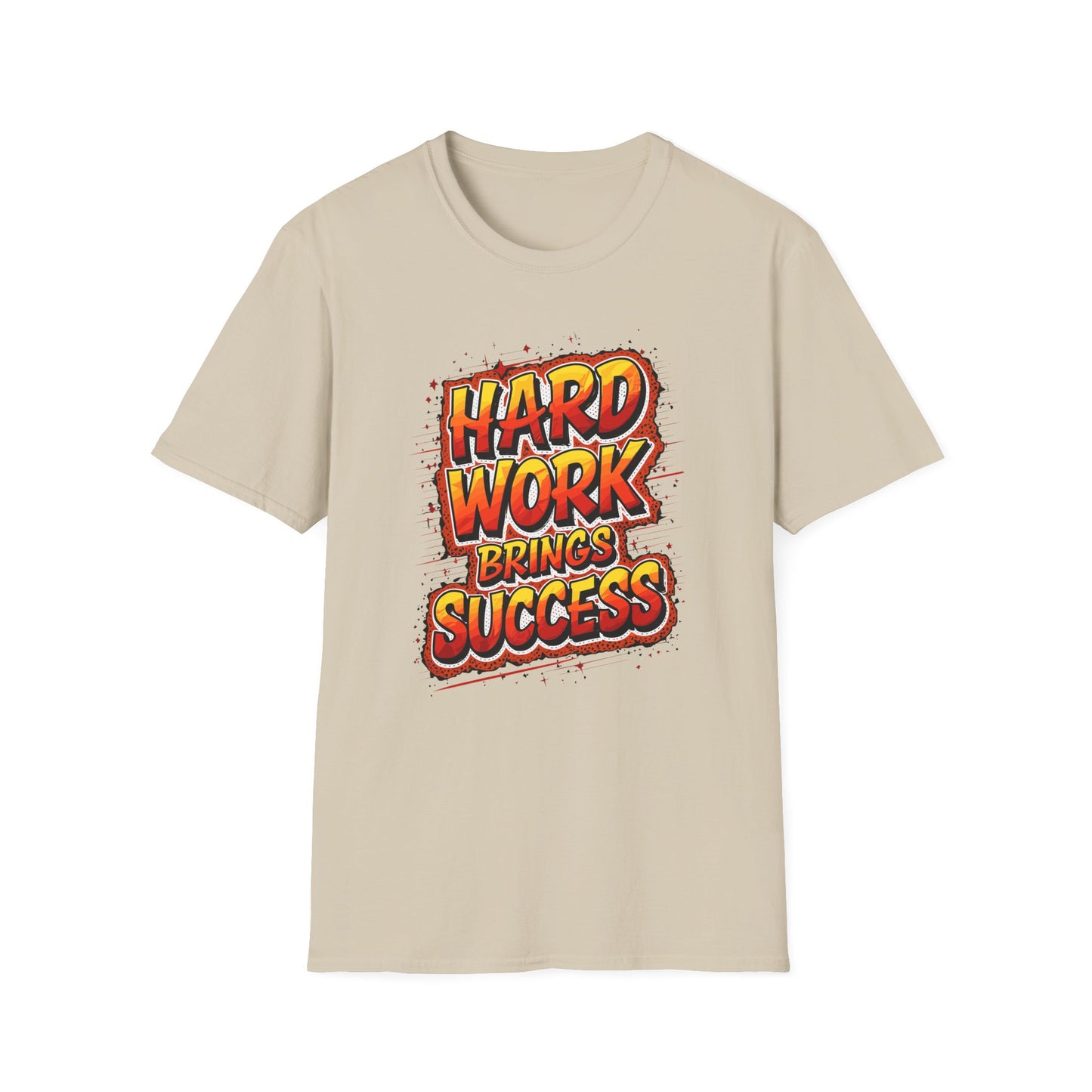 Hard Work Brings Success Unisex Softstyle T-Shirt