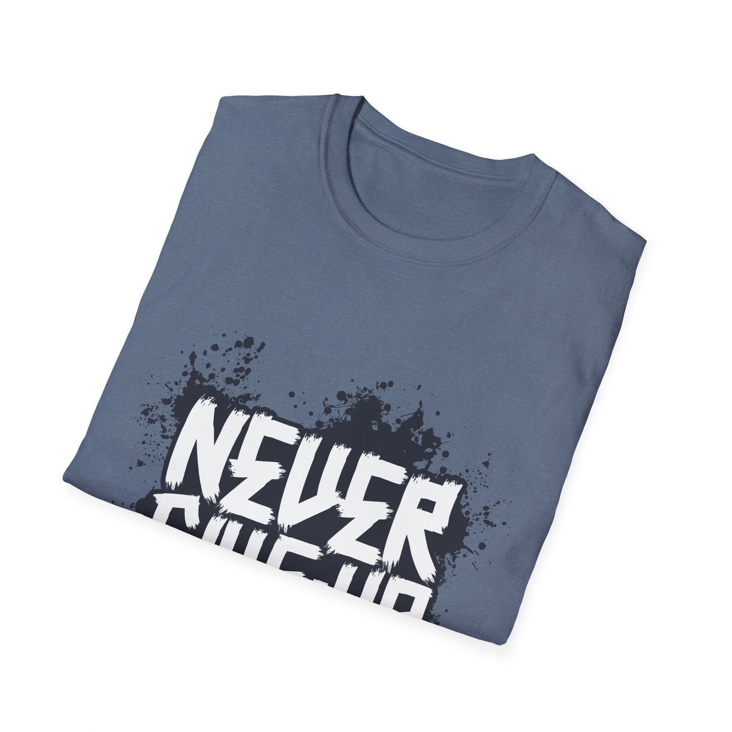 Never Give Up Unisex Softstyle T-Shirt