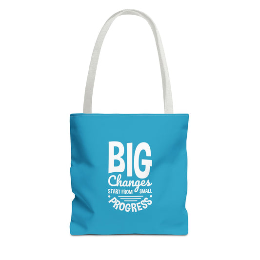 Big Changes Start From Small Progress Tote Bag (AOP)