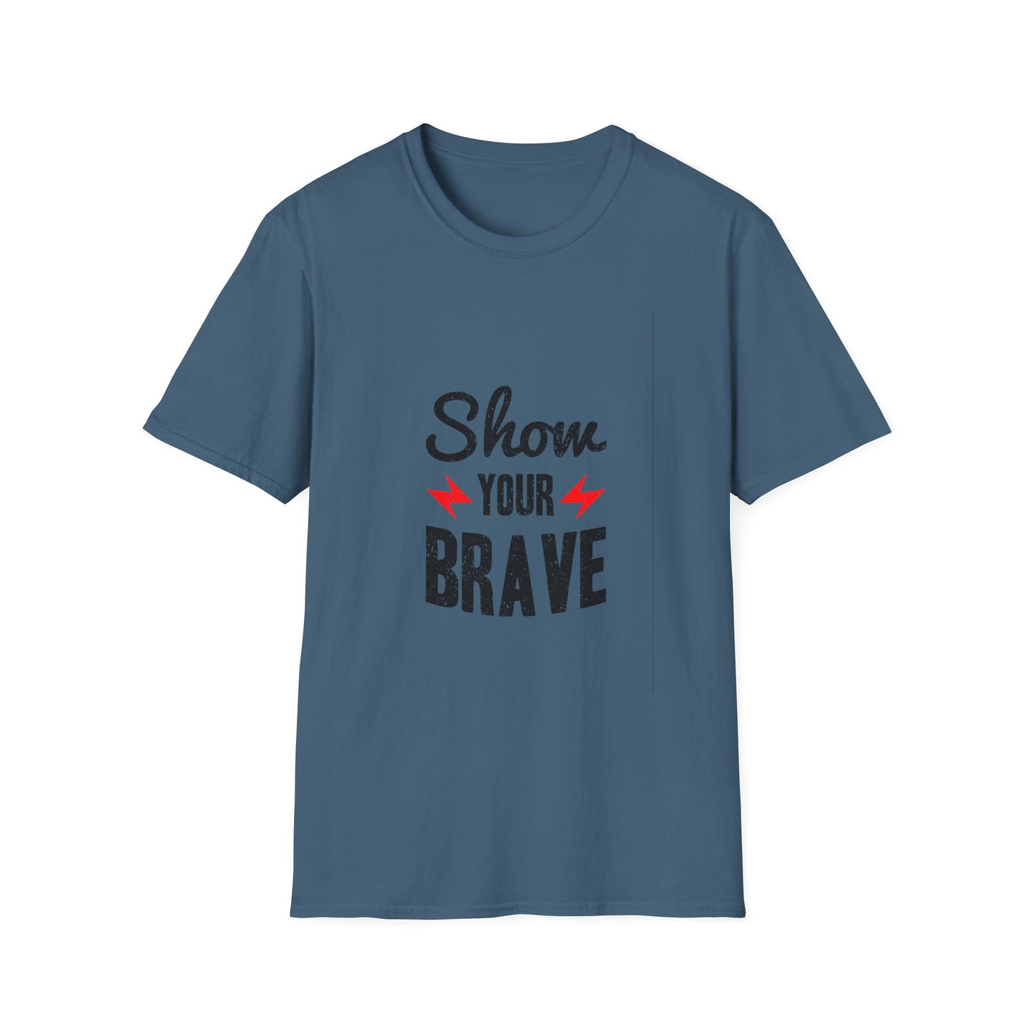 Show Your Brave Unisex Softstyle T-Shirt