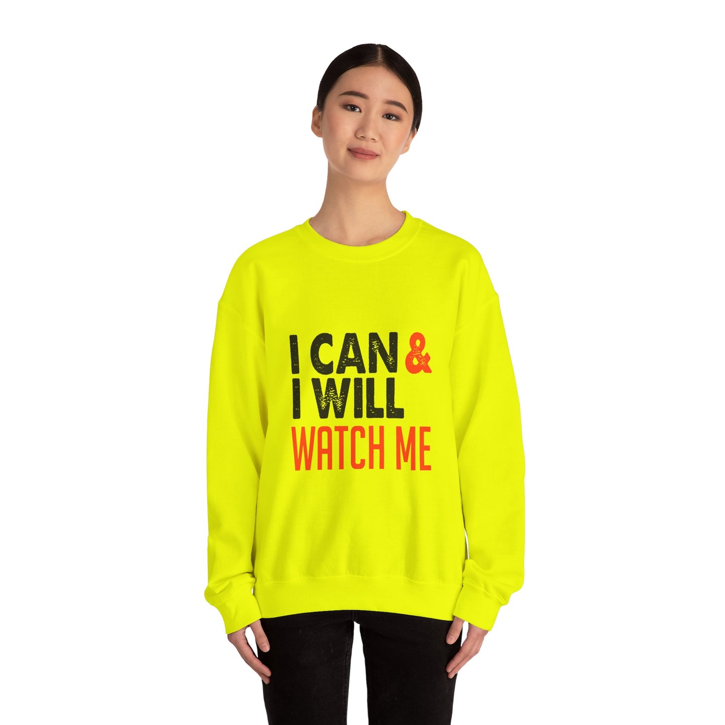 I Can & I Will Watch Me Unisex Heavy Blend™ Crewneck Sweatshirt