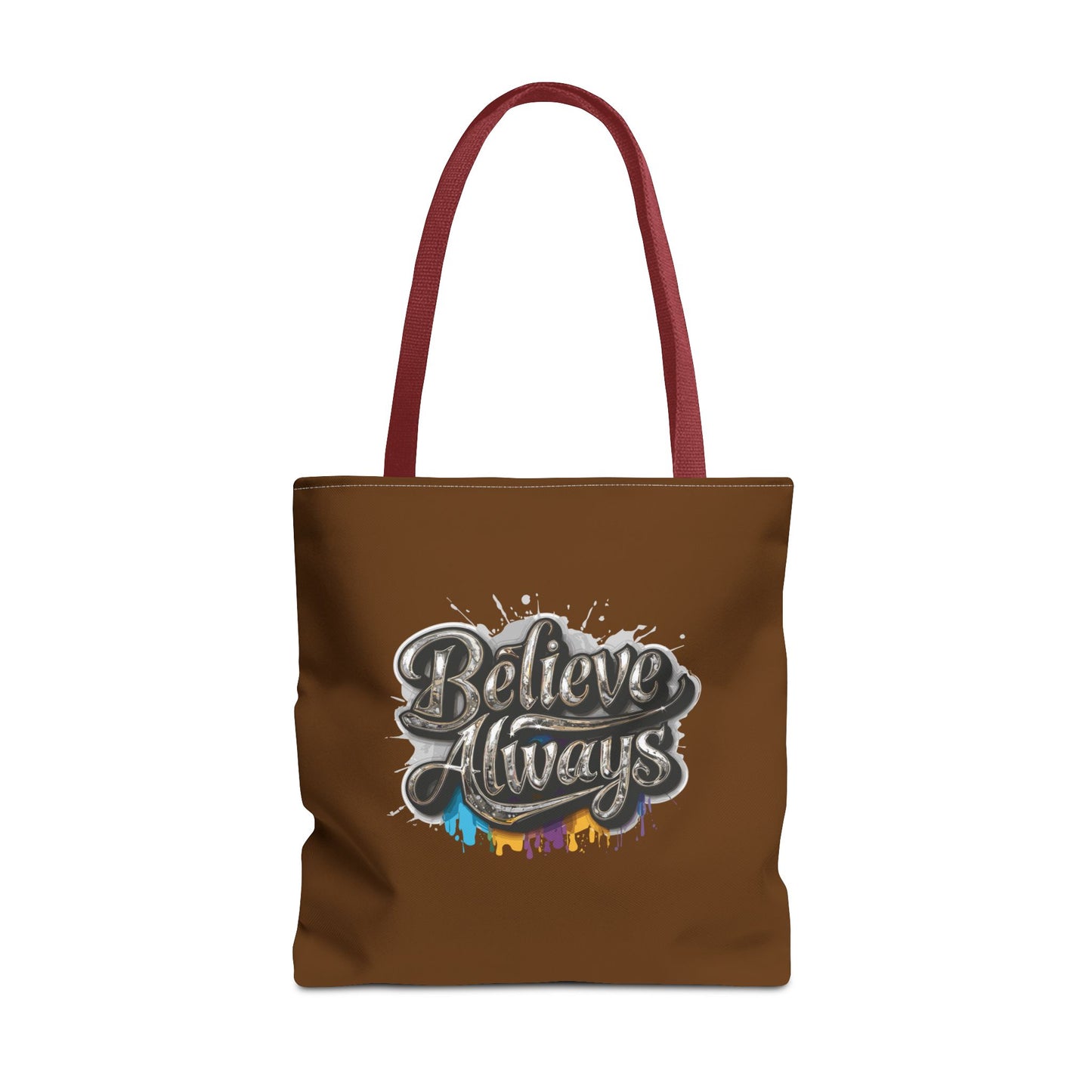 Believe Always Tote Bag (AOP)