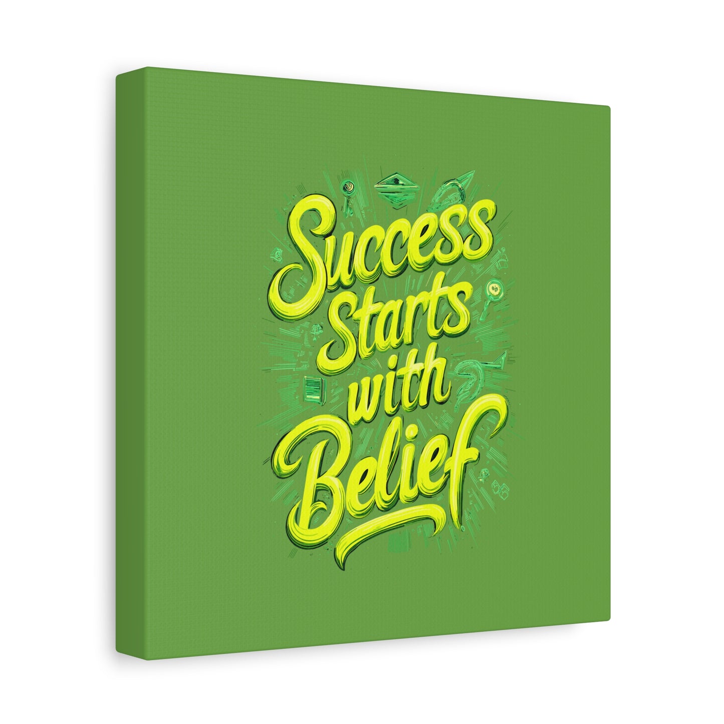Success Starts With Belief Matte Canvas, Stretched, 1.25"