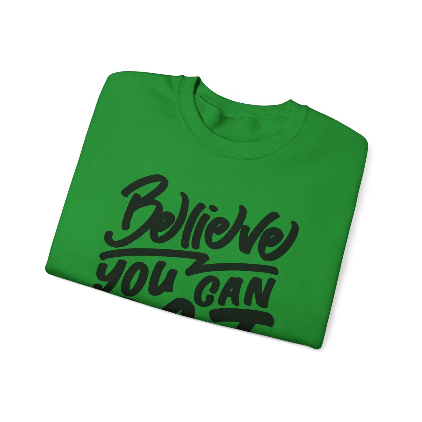 Believe You Can Do It Unisex Heavy Blend™ Crewneck Sweatshirt