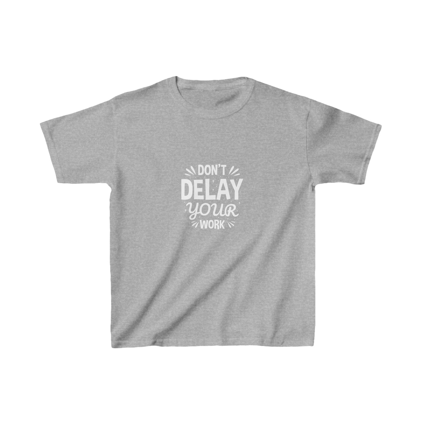 Don' T Delay Your Work Kids Heavy Cotton™ Tee
