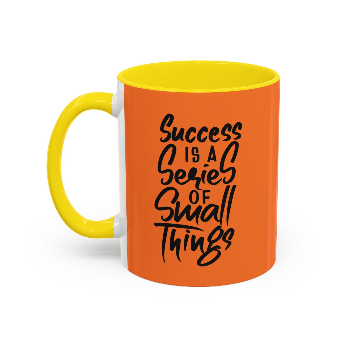 Success Is A Series Of Small Things Accent Coffee Mug (11, 15oz)