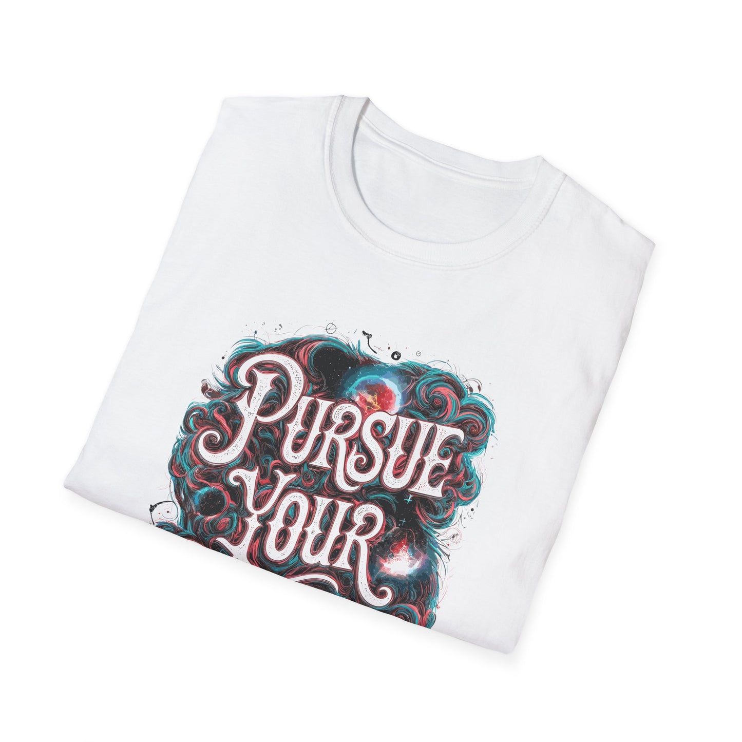 Pursue Your Dreams Unisex Softstyle T-Shirt