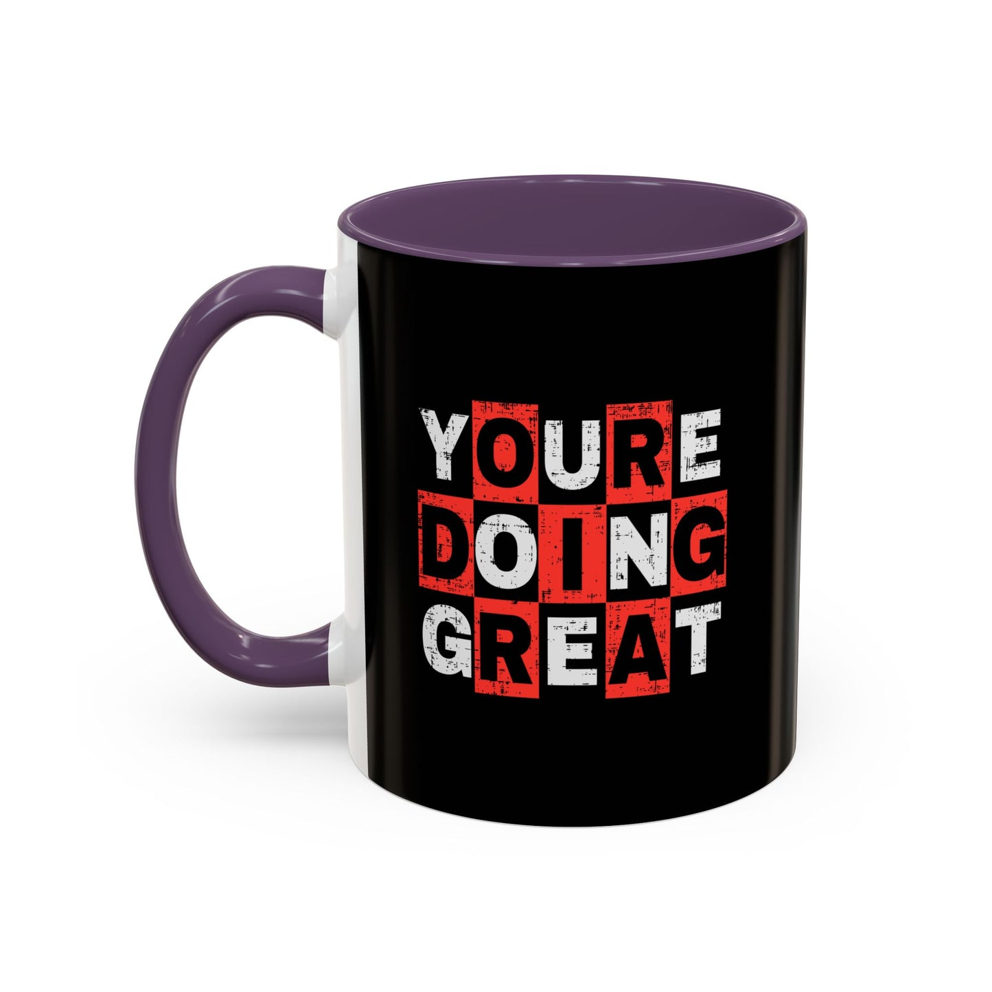 Youre Doing Great Accent Coffee Mug (11, 15oz)