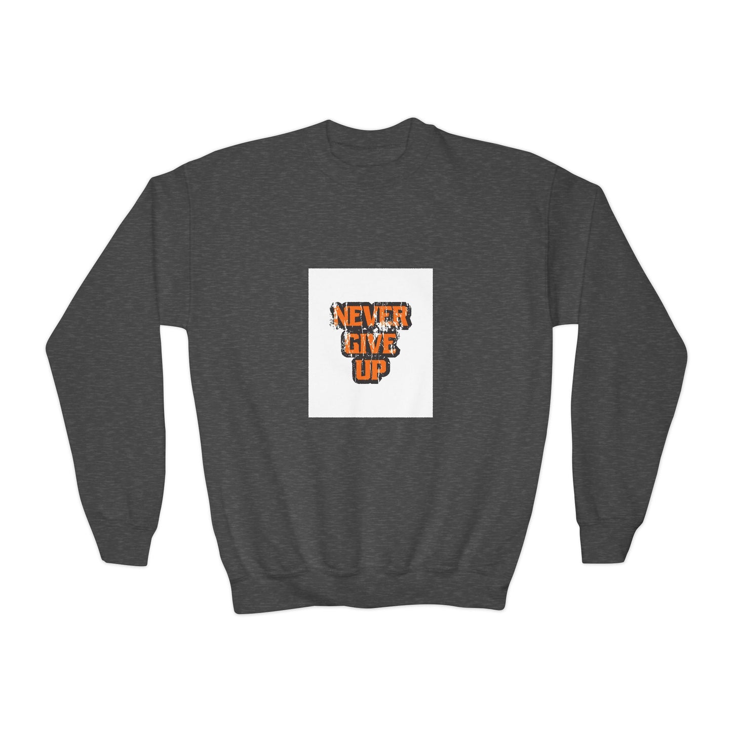 Never Give Up Youth Crewneck Sweatshirt