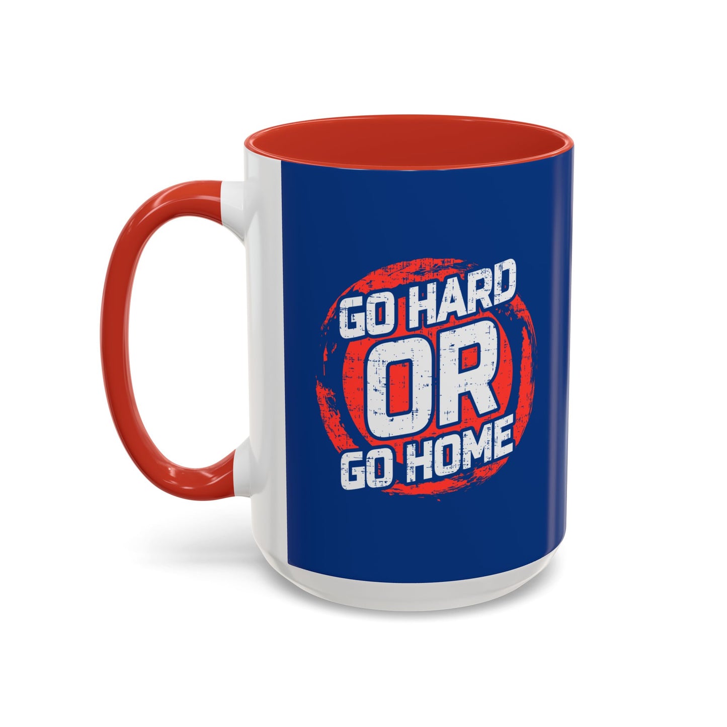 Go Hard Or Go Home Accent Coffee Mug (11, 15oz)