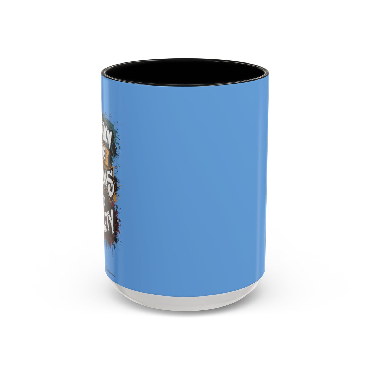 Dedication Turns Dreams Into Reality Accent Coffee Mug (11, 15oz)