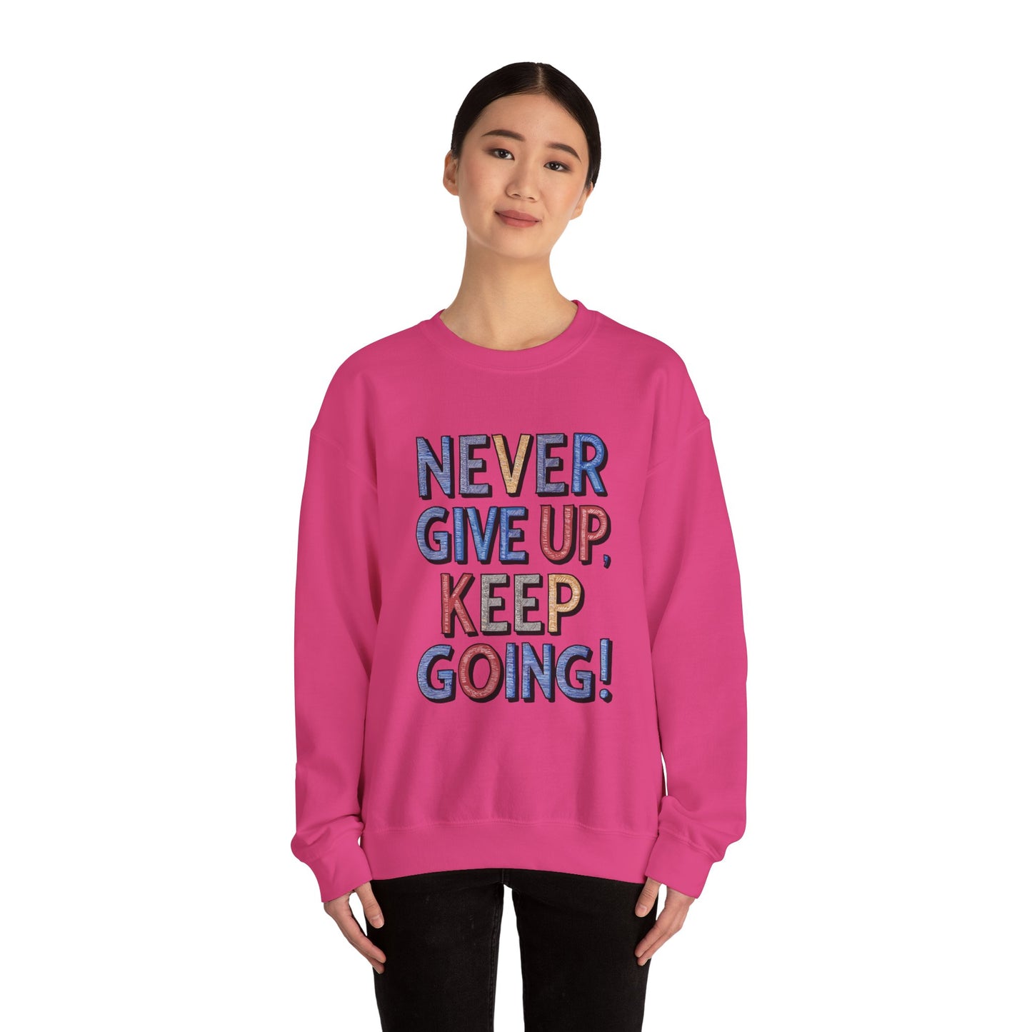 Never Give Up Keep Going Unisex Heavy Blend™ Crewneck Sweatshirt